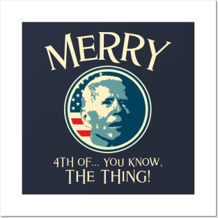 Merry 4th of You Know The Thing Posters and Art